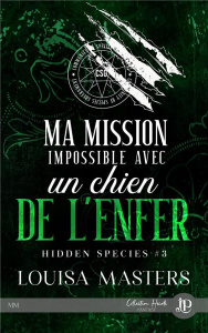 Ma mission impossible avec un chien de l'enfer - Masters Louisa