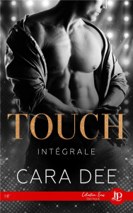 Touch. Intégrale - Dee Cara