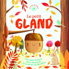 Le petit gland - Joyce Mélanie ; Maldonado Gina