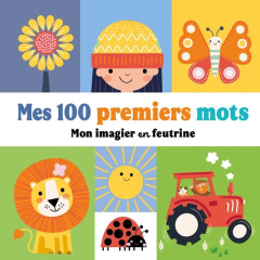 Mes 100 premiers mots. Mon imagier en feutrine - Farnham Jane