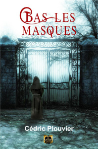 Bas les Masques - Plouvier Cédric