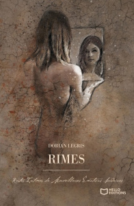 RIMES. Restes intimes de merveilleuses émotions soudaines - Legris Dorian