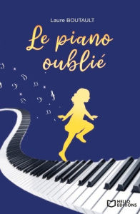 Le piano oublié - Boutault Laure