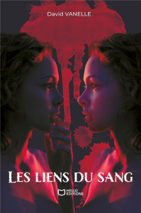 Les liens du sang - Vanelle David