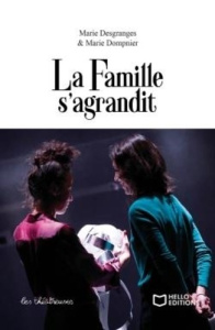 La famille s'agrandit - Dompnier Marie ; Desgranges Marie