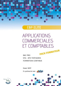 Ebp pgi elite - pack formateur. Applications commerciales et comptables sur PGI EBP ELITE - NIVEAU 1 - Wipf Robert