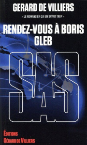 Sas : sas 033 - rendez-vous a boris gleb - Gerard De villiers