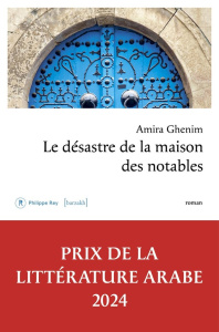 Le désastre de la maison des notables - Ghenim Amira ; Labbize Souad