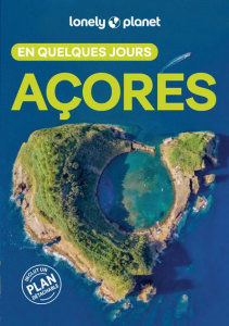 Açores en quelques jours - Henriques Sandra ; Pironin Virginie ; Tardieu Coll