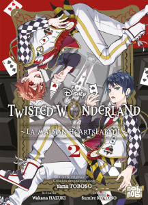 Twisted-Wonderland - La Maison Heartslabyul Tome 2 - Toboso Yana ; Kowono Sumire ; Hazuki Wakana ; Daut