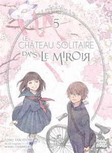 Le château solitaire dans le miroir Tome 5 - Taketomi Tomo ; Tsujimura Mizuki ; Olivier Claire
