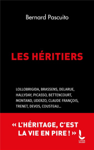Les Héritiers - Pascuito Bernard