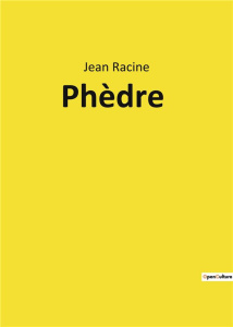 Phèdre - Racine Jean