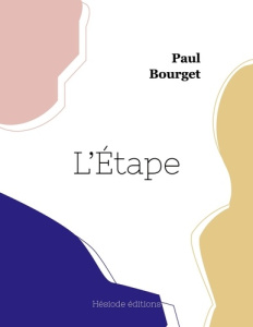 L'étape - Bourget Paul