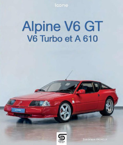 Alpine GTA & A610. Talents à découvrir - Pagneux Dominique
