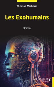 Les Exohumains. Romain - Michaud Thomas