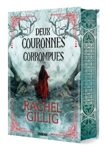 Le roi berger Tome 2 : Deux couronnes corrompues. Avec 1 carte exclusive, Edition collector - Gillig Rachel ; Peylet Benjamin
