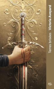 TERRES BRISEES - TOME 01 - Aveyard Victoria ; Pagel Michel