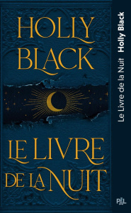 Le livre de la nuit - Black Holly ; Pagel Michel