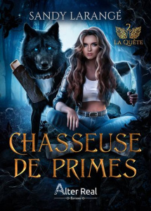 Chasseuse de primes Tome 2 : La Quête - Larangé Sandy