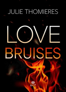 Love Bruises - Thomières Julie
