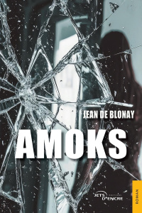 Amoks - Blonay Jean de