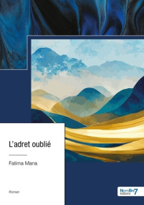 L'adret oublié - Mana Fatima
