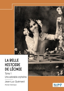 La belle histoire de Léonie. Tome 1 - Quémard Jean-Luc