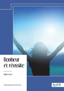 Bonheur et réussite - Kim Beni