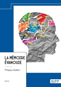 La mémoire évanouie - Giafferi Philippe