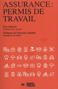 Assurance : permis de travail - Mignot Eric ; Asselin François