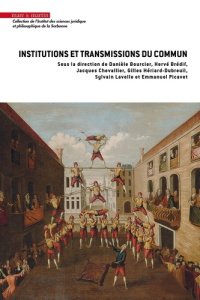 Institutions et transmissions du commun - Bourcier Danièle ; Bredif Hervé ; Chevallier Jacqu