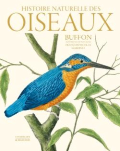 Histoire naturelle des oiseaux - Buffon Georges-Louis Leclerc ; Martinet François-N