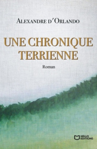 Une Chronique terrienne - Orlando Alexandre d'