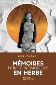 Mémoires d'une chroniqueuse en herbe - Du Prez Agnès
