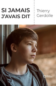 Si jamais j'avais dit - Gerdolle Thierry
