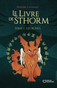 Le Livre de Sthorm Tome 1 : Les Runes - Levasseur Mathilde
