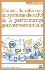 Manuel de référence du système de suivi de la performance gouvernementale - Goumou Bernard