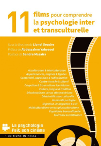 11 films pour comprendre la psychologie inter et transculturelle - Souche Lionel ; Yahyaoui Abdessalem ; Mazaira Sand