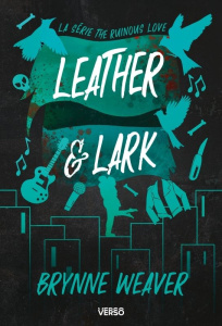 The ruinous love/02/Leather & Lark - Weaver Brynne ; Crettenand Lauriane