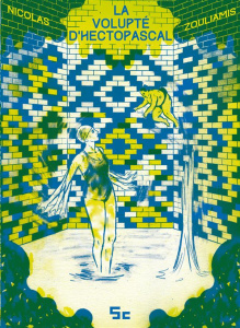 La volupté d'hectopascal - Zouliamis Nicolas