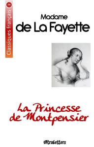 La princesse de Montpensier - DE LA FAYETTE MADAME