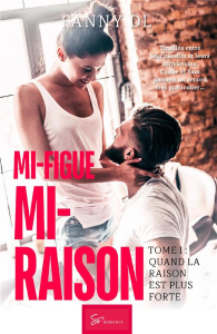 Mi-figue Mi-Raison. Quand la raison est plus forte - DL Fanny
