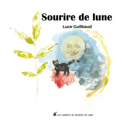 Sourire de lune - Guilbaud Luce ; Dubost Louis