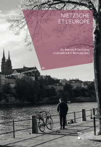 Nietzsche et l'Europe - Bertot Clément ; De Corte Pieter ; Leclercq Jean ;