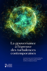 La gouvernance a l epreuve des turbulences contemporaines - Louis Le hardy de be ; Aoun Elena ; Leloup Fabienn
