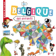 La Belgique des enfants - Libert Alain ; P. David