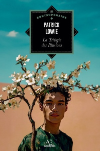 La Trilogie des Illusions - Lowie Patrick