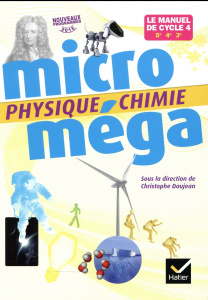 Physique chimie 5e, 4e, 3e Micro méga. Edition 2017 - Daujean Christophe