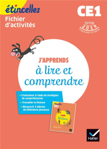 Français CE1 J'apprends à lire et comprendre Etincelles. Fichier d'activités, Edition 2019 - Flury Marie ; Tertre Olivier ; Chauvet Denis ; Fré